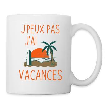 J'peux pas j'ai vacances - Mug blanc - blanc - Droite