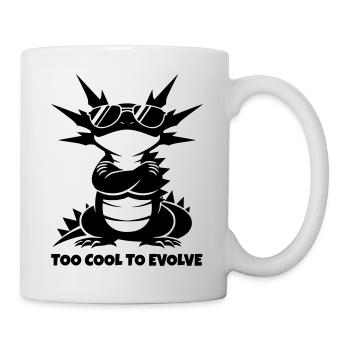 Axolotl Too Cool To Evolve Lustiges Motiv - Tasse - Weiß - Rechts