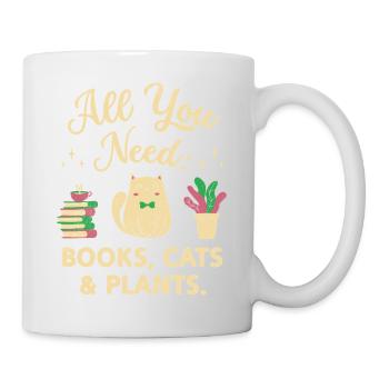 Alles, was du brauchst: Bücher, Katzen und Pflanzen - Tasse - Weiß - Rechts