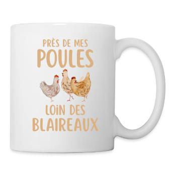 Près de mes poules loin des blaireaux - Mug blanc - blanc - Droite