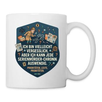 True Crime Humor Serienmörder Spruch - Tasse - Weiß - Rechts