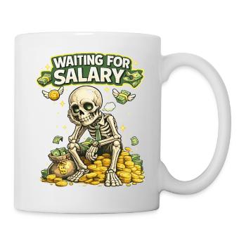 Waiting for Salary Funny Skeleton Shirt - Mug - white - Right