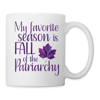 Ma saison préférée est Fall of the Patriarchy Purple - Mug blanc - blanc - Droite
