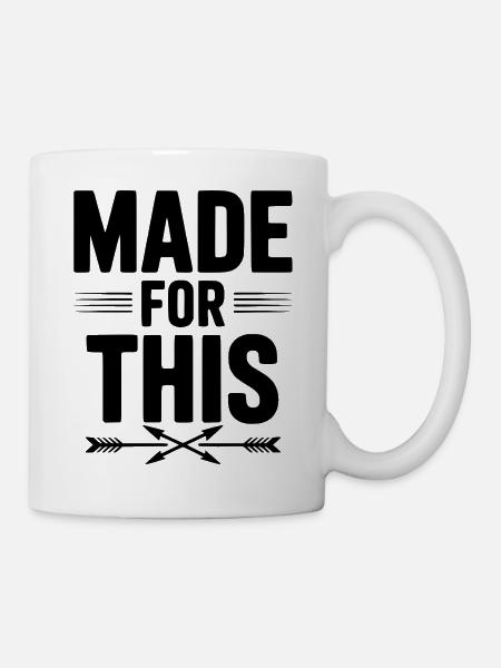Dafür gemacht - Tasse - Weiß