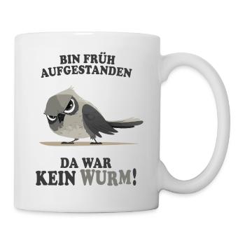 Früh aufgestanden kein Wurm lustiger Vogel - Tasse - Weiß - Rechts