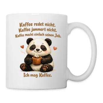 Panda Kaffee redet nicht lustiger Kaffee Spruch - Tasse - Weiß - Rechts