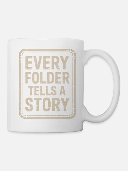 Jeder Ordner erzählt eine Geschichte - Tasse - Weiß