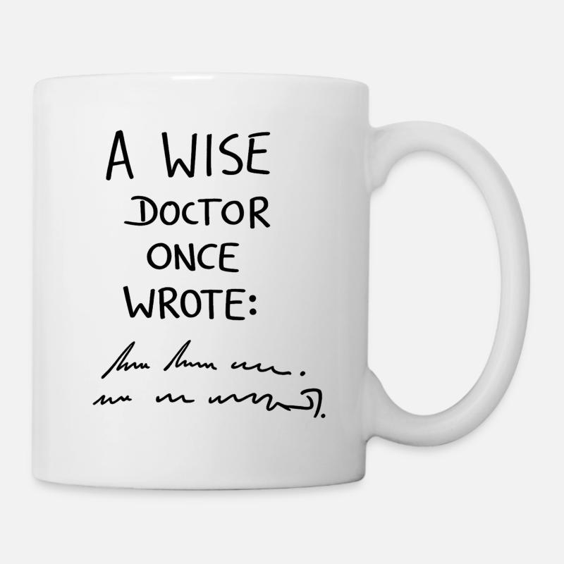 Un médecin sage écrivait un jour - Mug blanc - blanc