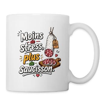 Moins de stress, saucisson en vedette - Mug blanc - blanc - Droite