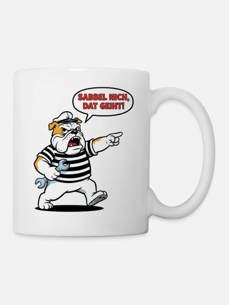 Sabbel nich, dat geiht! Bulldogge Handwerker - Tasse - Weiß