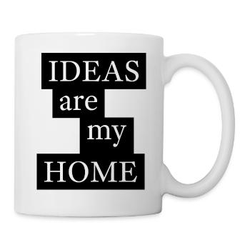 IDEAS are my HOME - Tasse - Weiß - Rechts