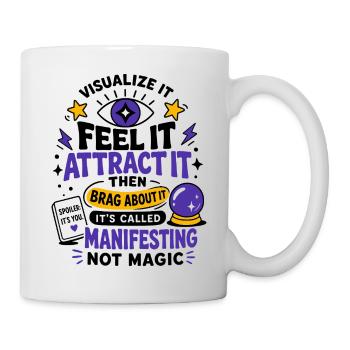 Feel It Attract It Manifesting - Mug - white - Right