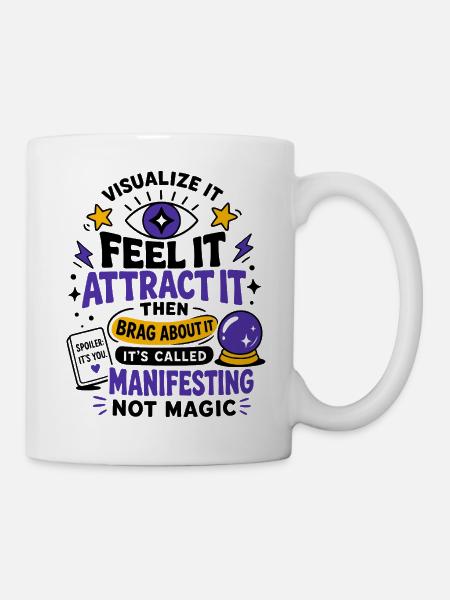 Feel It Attract It Manifesting - Tasse - Weiß