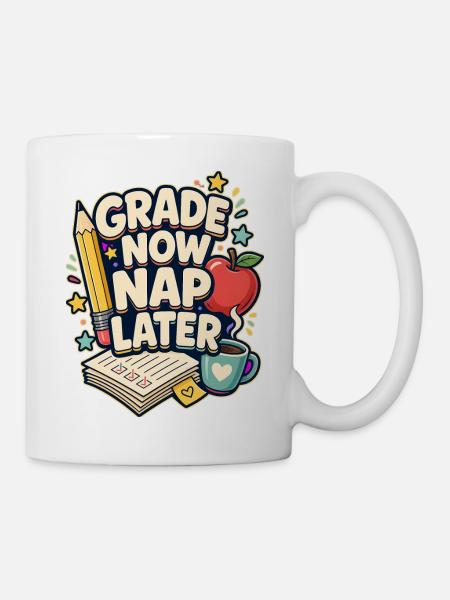 GRADE NOW NAP LATER Nickerchen - Mug - white