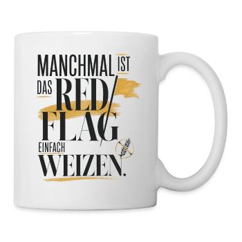 Manchmal ist das Red Flag einfach Weizen - Tasse - Weiß - Rechts