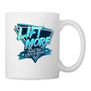 Lift More – Jeden Tag Schritt Besser - Tasse - Weiß - Rechts
