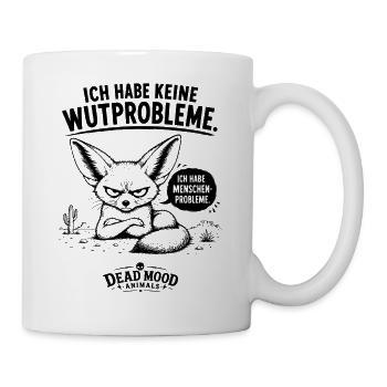 Ich hab keine Wutprobleme sondern Menschenprobleme - Tasse - Weiß - Rechts