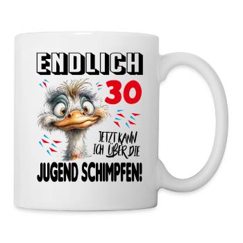 Endlich 30: Strauß Vogel Geburtstag Birthday - Tasse - Weiß - Rechts
