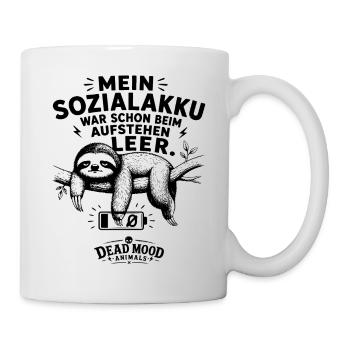 Mein Sozialakku war schon beim Aufstehen leer - Tasse - Weiß - Rechts