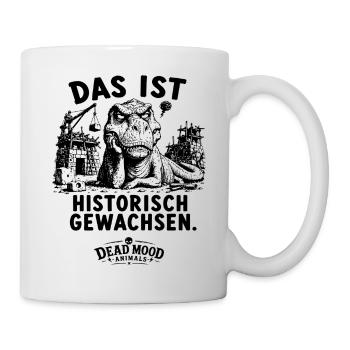 Historisch Gewachsen T-Rex Lustiges Büro Geschenk - Tasse - Weiß - Rechts