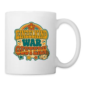 Einzelkind War Gestern Geschwister Ankündigung - Tasse - Weiß - Rechts