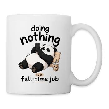 Panda Doing Nothing FullTime Job - Mug - white - Right