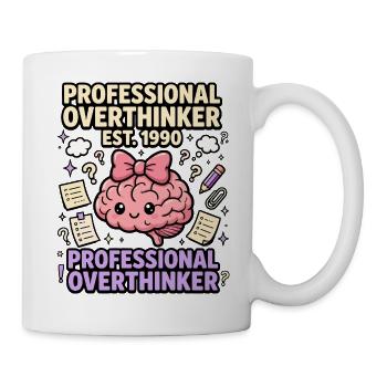 Professional Overthinker Seit 1990 - Tasse - Weiß - Rechts