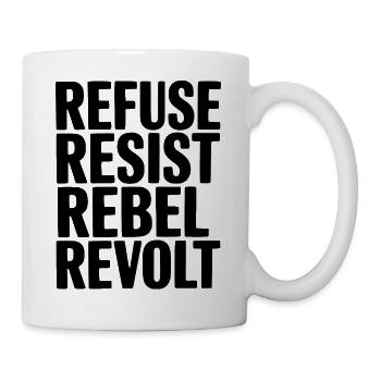 Weigern Widerstand Rebellenaufstand - Tasse - Weiß - Rechts