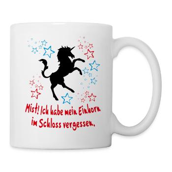 Einhorn im Schloss vergessen Unicorn Sprüche - Tasse - Weiß - Rechts