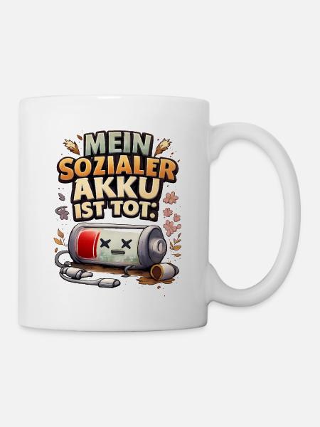 Mein Sozialer Akku Ist Tot - Tasse - Weiß