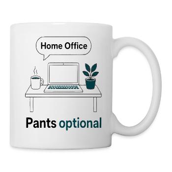 Home Office Pants Optional - Tasse - Weiß - Rechts