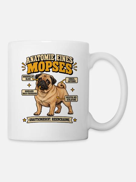 Mops Anatomie Lustiger Mops Spruch Geschenk - Tasse - Weiß