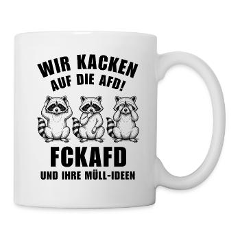 FCK AFD Waschbär - Wir kacken auf die AfD - Tasse - Weiß - Rechts
