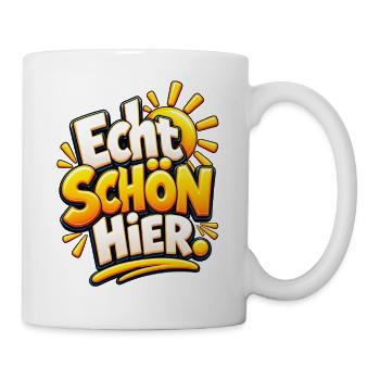 Echt Schön Hier Sonnenfreude - Tasse - Weiß - Rechts
