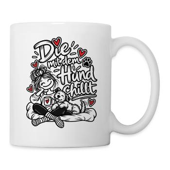 Die mit dem Hund chillt - Tasse - Weiß - Rechts