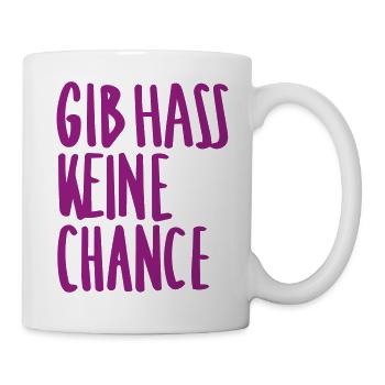 Gib Hass Keine Chance - Tasse - Weiß - Rechts