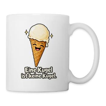 Eine Kugel ist keine Kugel - Tasse - Weiß - Rechts