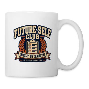 Future Self Club – Gebaut von Gewohnheiten - Tasse - Weiß - Rechts