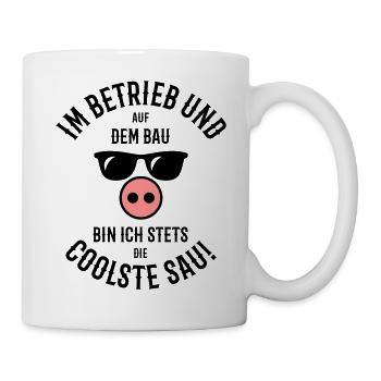 Im Betrieb – Auf Bau – Coolste Sau (Bauarbeiter) - Tasse - Weiß - Rechts