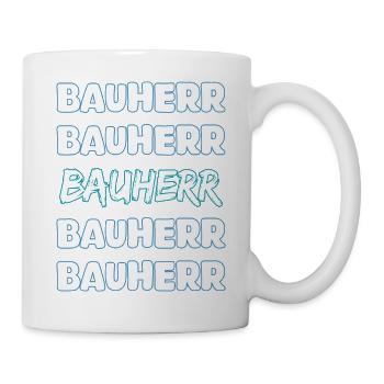 Bauherr - Tasse - Weiß - Rechts