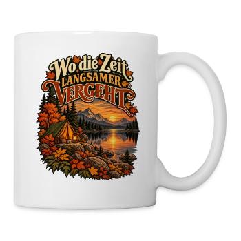 Wo die Zeit langsamer vergeht - Tasse - Weiß - Rechts
