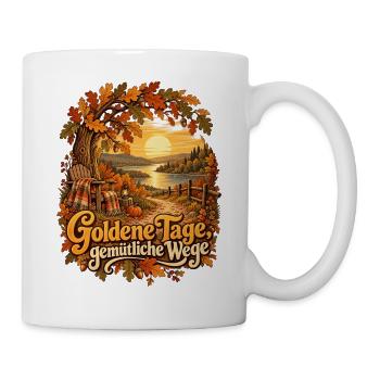 Goldene Tage, gemütliche Wege - Tasse - Weiß - Rechts