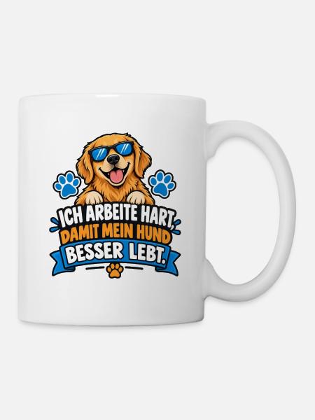 Ich arbeite hart, damit mein Hund besser lebt - Tasse - Weiß