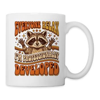 Alle entspannt euch, ich bin professionell entwickelter Waschbär - Tasse - Weiß - Rechts