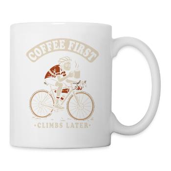 Coffee First Climbs Später – Radfahren & Kaffee - Tasse - Weiß - Rechts