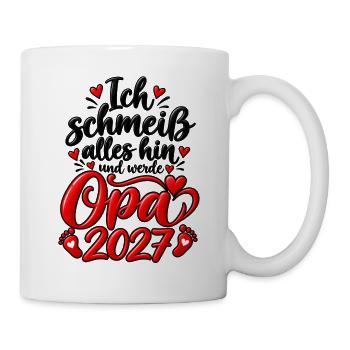 Ich schmeiß alles hin und werde Opa 2027 - Tasse - Weiß - Rechts