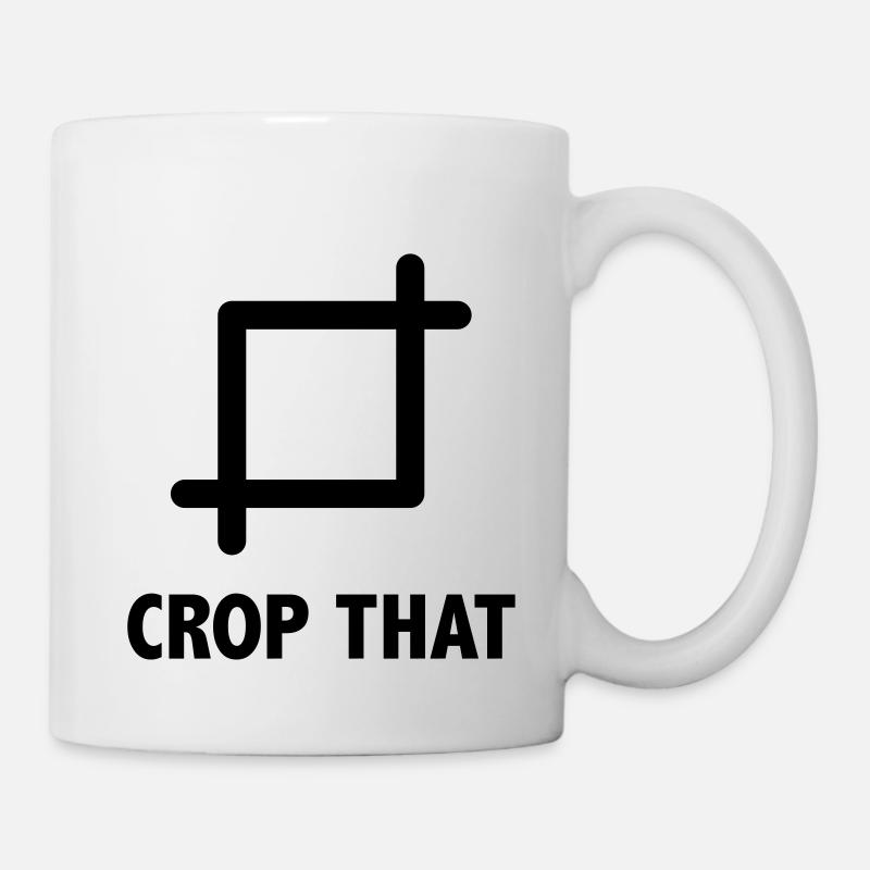 Crop That - Tasse - Weiß