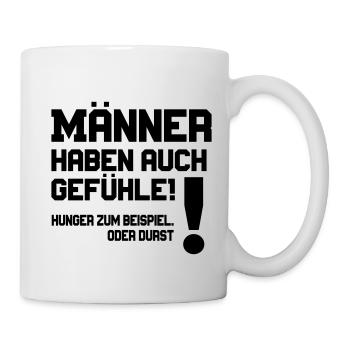 Männer haben auch Gefühle! Spruch - Tasse - Weiß - Rechts