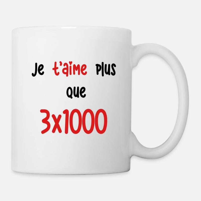 Je t'aime plus que 3x1000 - Mug blanc - blanc