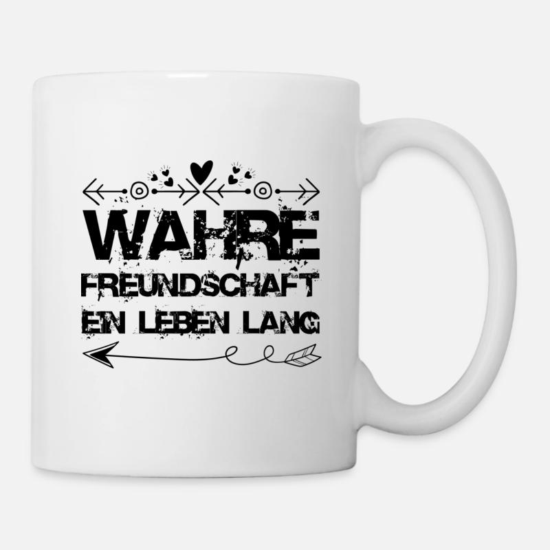 Freundschaft Spruch - Tasse - Weiß